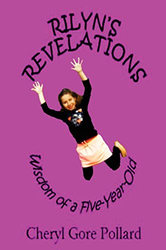 Beispielbild fr Rilyn's Revelations (color): Wisdom of a Five-Year-Old zum Verkauf von THE SAINT BOOKSTORE