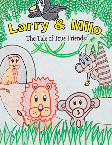 Imagen de archivo de Larry & Milo: The Tale of True Friends a la venta por HPB-Ruby