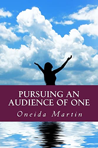 Beispielbild fr Pursuing an Audience of One: A 14-Week Guide to Spiritual Virtue zum Verkauf von Lucky's Textbooks