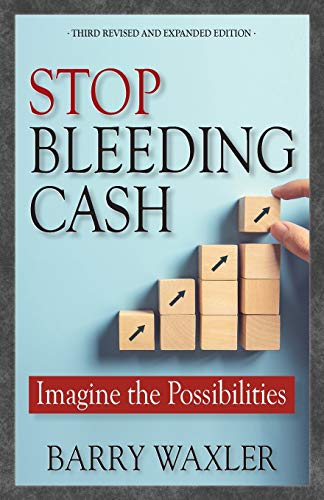 9780692447093: Stop Bleeding Cash: Imagine the Possibilities