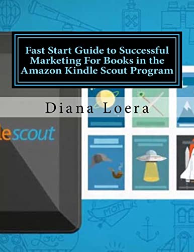 9780692448014: Fast Start Guide to Successful Marketing For Books in the Amazon Kindle Scout Program