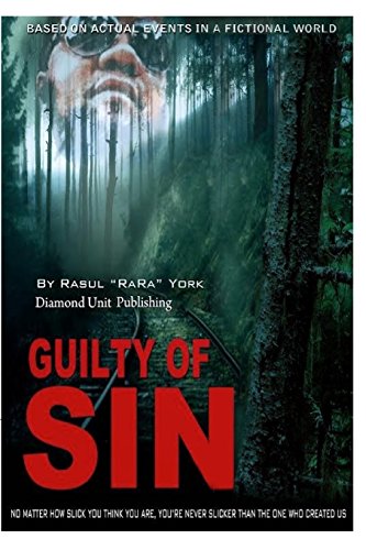 Beispielbild fr Guilty of Sin: A work of Fiction zum Verkauf von Lucky's Textbooks