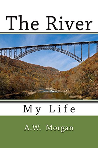 9780692450031: The River My Life