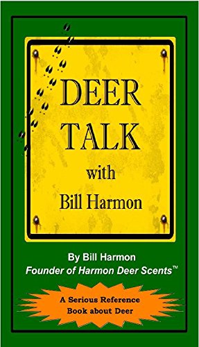 Beispielbild fr Deer Talk with Bill Harmon zum Verkauf von ThriftBooks-Atlanta