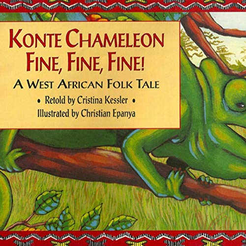 9780692450680: Konte Chameleon Fine, Fine, Fine!: A West African Folk Tale