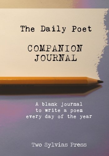 Beispielbild fr The Daily Poet Companion Journal: A Creative Notebook to be used with The Daily Poet: Day-By-Day Prompts For Your Writing Practice zum Verkauf von WorldofBooks