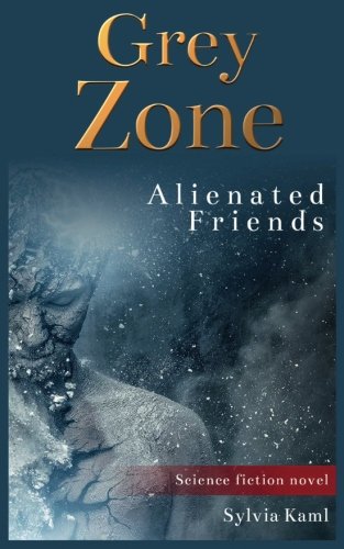 Stock image for Gray Area - Alienated Friends for sale by Revaluation Books