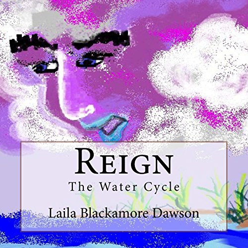 Stock image for Reign: The Water Cycle for sale by ThriftBooks-Dallas