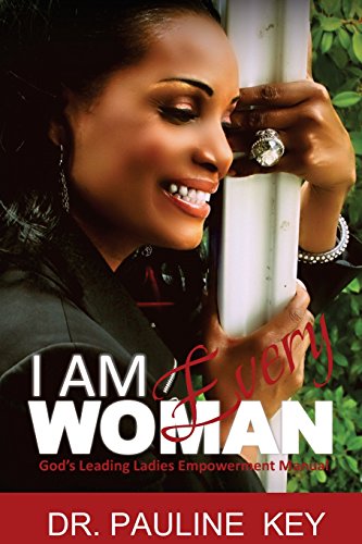 Beispielbild fr I Am Every Woman: God's Leading Ladies Empowerment Manual zum Verkauf von Lucky's Textbooks