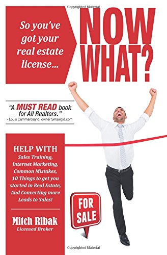 Imagen de archivo de So You've Got Your Real Estate License. NOW WHAT? a la venta por Better World Books