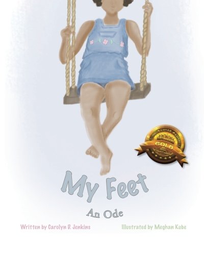 Beispielbild fr My Feet: An Ode zum Verkauf von Revaluation Books