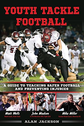 Stock image for Youth Tackle Football: A Guide to Teaching Safer Football and Preventing Injuries for sale by Lucky's Textbooks