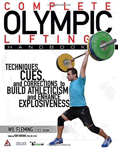 9780692458266: Complete Olympic Lifting Handbook