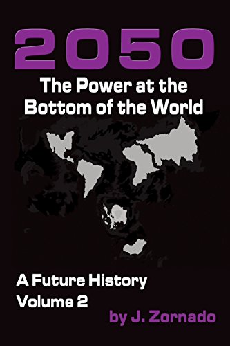 Stock image for 2050: The Power At the Bottom of the World: A Future History, Volume 2 (2050: A Future History) for sale by Lucky's Textbooks