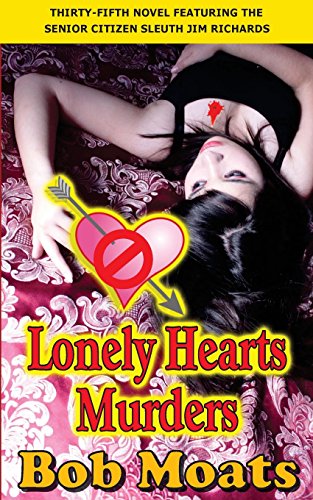 Beispielbild fr Lonely Hearts Murders (Jim Richards Murder Novel series) zum Verkauf von Lucky's Textbooks