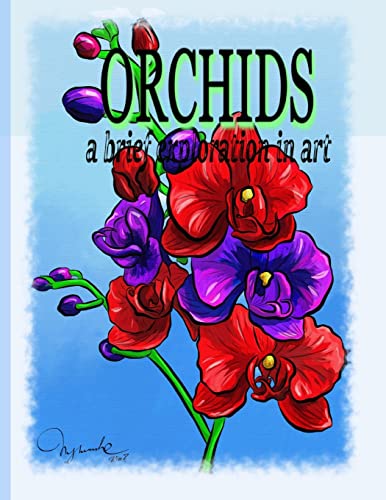 Imagen de archivo de Orchids A Brief Exploration Through Art [Soft Cover ] a la venta por booksXpress
