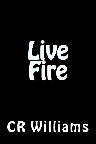 9780692461716: Live Fire
