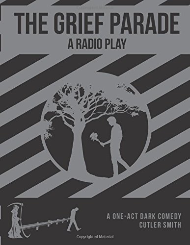 Stock image for The Grief Parade: A Radio Play for sale by Lucky's Textbooks