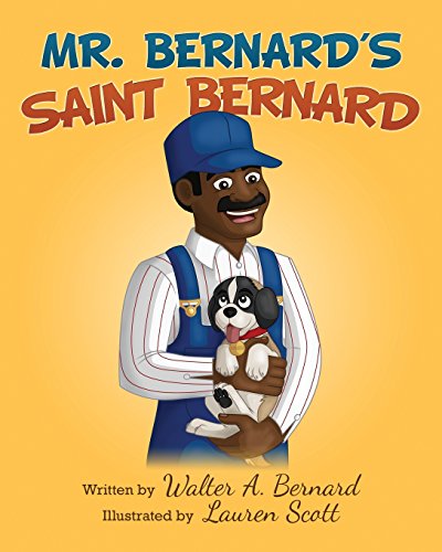 9780692464366: Mr Bernard's Saint Bernard