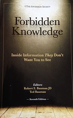 Stock image for Forbidden Knowledge The Sovereign Society Inside Information They Dont Want You To See for sale by Friends of  Pima County Public Library