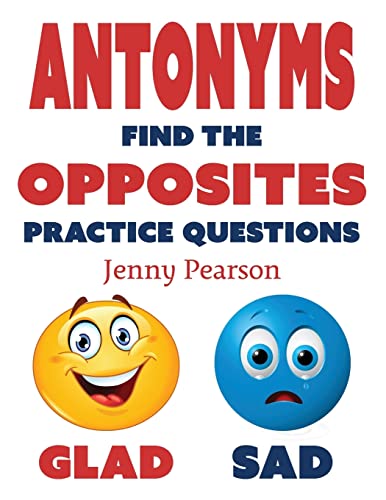 Stock image for Antonyms: Find the Opposites Practice Questions for sale by Lucky's Textbooks