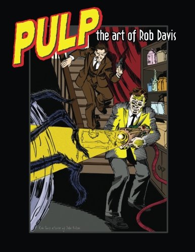 Imagen de archivo de Pulp: The Art of Rob Davis a la venta por PlumCircle