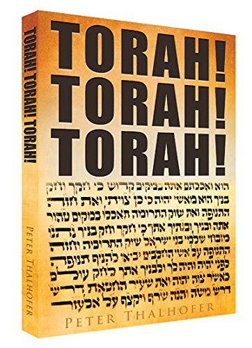 Stock image for Torah! Torah! Torah! by Peter Thalhofer (2015-05-03) for sale by Zoom Books Company