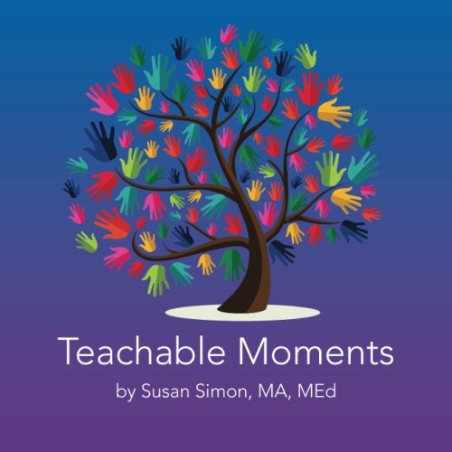 Teachable Moments - Susan Simon