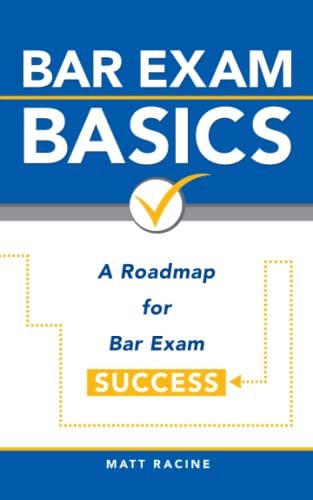 Imagen de archivo de Bar Exam Basics: A Roadmap for Bar Exam Success (Pass the Bar Exam) a la venta por BooksRun