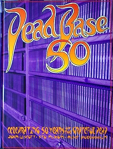 Beispielbild fr DeadBase 50: Celebrating 50 Years of the Grateful Dead zum Verkauf von GF Books, Inc.