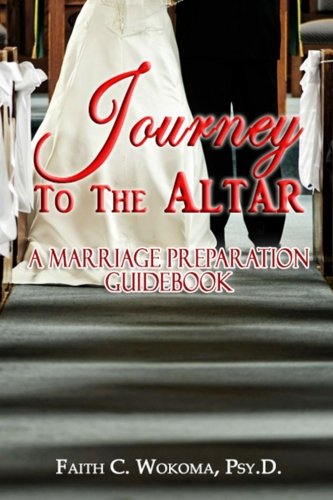 Stock image for Journey To The Altar: A Marriage Preparation Guidebook for sale by -OnTimeBooks-