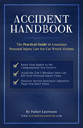 9780692472477: Accident Handbook: The Practical Guide to Louisiana Personal Injury Law for Car Wreck Victims