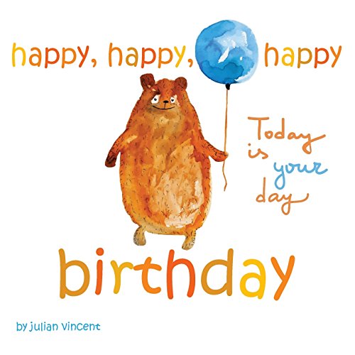 Stock image for Happy, Happy, Happy Birthday: This Is Your Day: With Dedication and Celebration Page for sale by Lucky's Textbooks