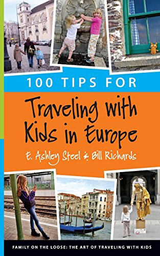 Beispielbild fr 100 Tips for Traveling with Kids in Europe zum Verkauf von BooksRun