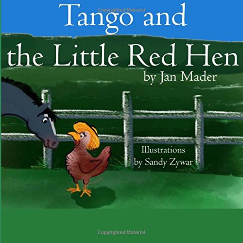 Beispielbild fr Tango and the Little Red Hen: Volume 13 (Tango and Tilly) zum Verkauf von Revaluation Books