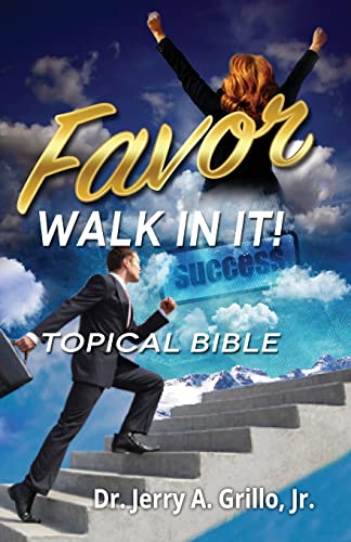 Stock image for Favor: Walk In It! Topical Bible for sale by SecondSale