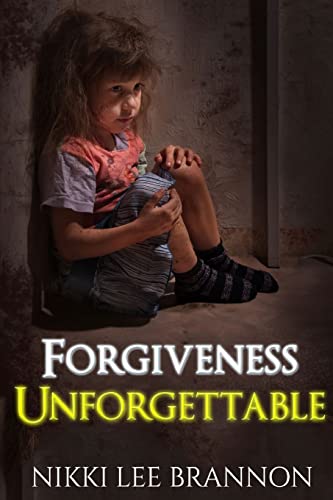Stock image for Forgiveness Unforgettable for sale by GF Books, Inc.