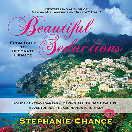 Beispielbild fr Beautiful Seductions - From Italy to Decorate Ornate (Mamma Mia!) zum Verkauf von SecondSale