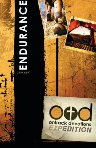 Stock image for OnTrack Devotions Expedition Series: Endurance: 2 Timothy 4:6-9 for sale by Books Unplugged