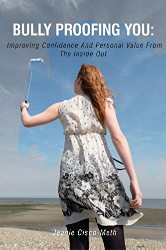 Beispielbild fr Bully Proofing You:: Improving Confidence and Personal Value from the Inside Out zum Verkauf von Jenson Books Inc