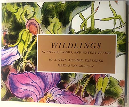 Stock image for Wildlings : In Fields, Woods and Watery Places for sale by Friends of Poughkeepsie Library