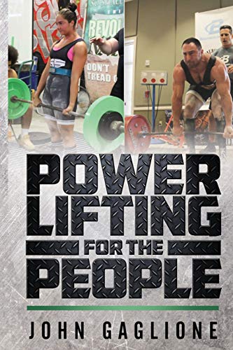 9780692482834: Powerlifting For The People