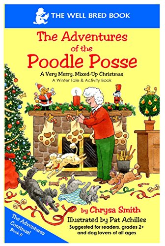Stock image for A Very Merry, Mixed-Up Christmas (The Adventures of the Poodle Posse, Book 5) for sale by ZBK Books