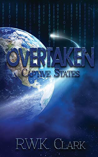 Beispielbild fr Overtaken: Captive States zum Verkauf von Half Price Books Inc.