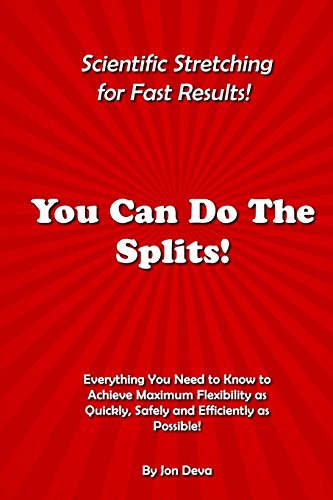 Beispielbild fr You Can Do the Splits! Scientific Stretching for Fast Results!: Everything You Need to Know to Achieve Maximum Flexibility as Quickly, Safely and Effi (Paperback or Softback) zum Verkauf von BargainBookStores