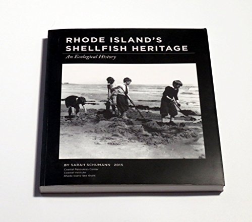 9780692490549: Rhode Island Shellfish Heritage An Ecological History