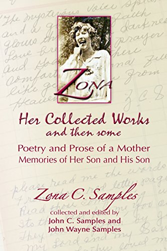 9780692491034: Zona: Her Collected Works and then some: Poetry and Prose of a Mother, Memories of Her Son and His Son