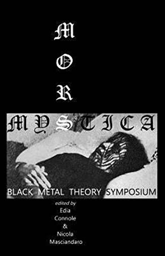Beispielbild fr Mors Mystica: Black Metal Theory Symposium zum Verkauf von California Books