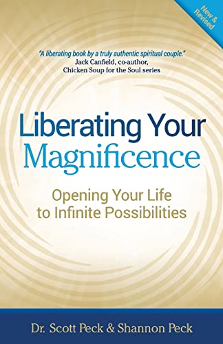 Beispielbild fr Liberating Your Magnificence: Opening Your Life to Infinite Possibilities zum Verkauf von SecondSale