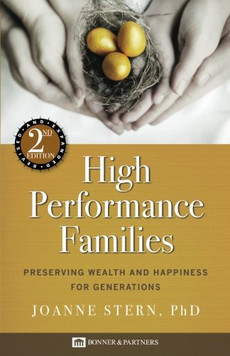 Stock image for High Performance Families: Preserving Wealth and Happiness for Generations for sale by -OnTimeBooks-